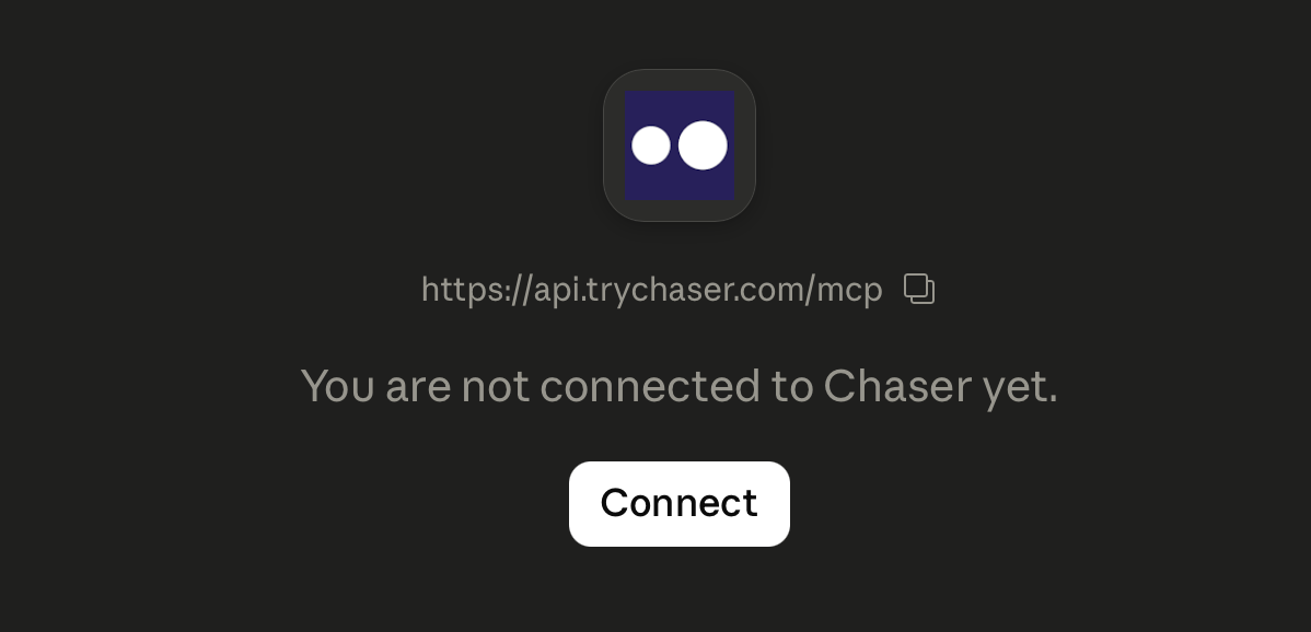 Add custom connector dialog with Chaser as the name and https://api.trychaser.com/mcp as the server URL